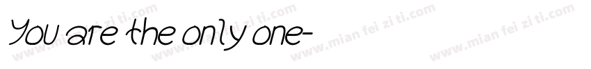 You are the only one字体转换